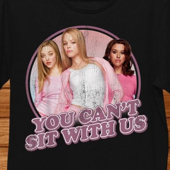 Mean Girls You Cant Sit With Us Funny Quote Movie Pop Culture T-Shirt 159 - Picture 2 of 5